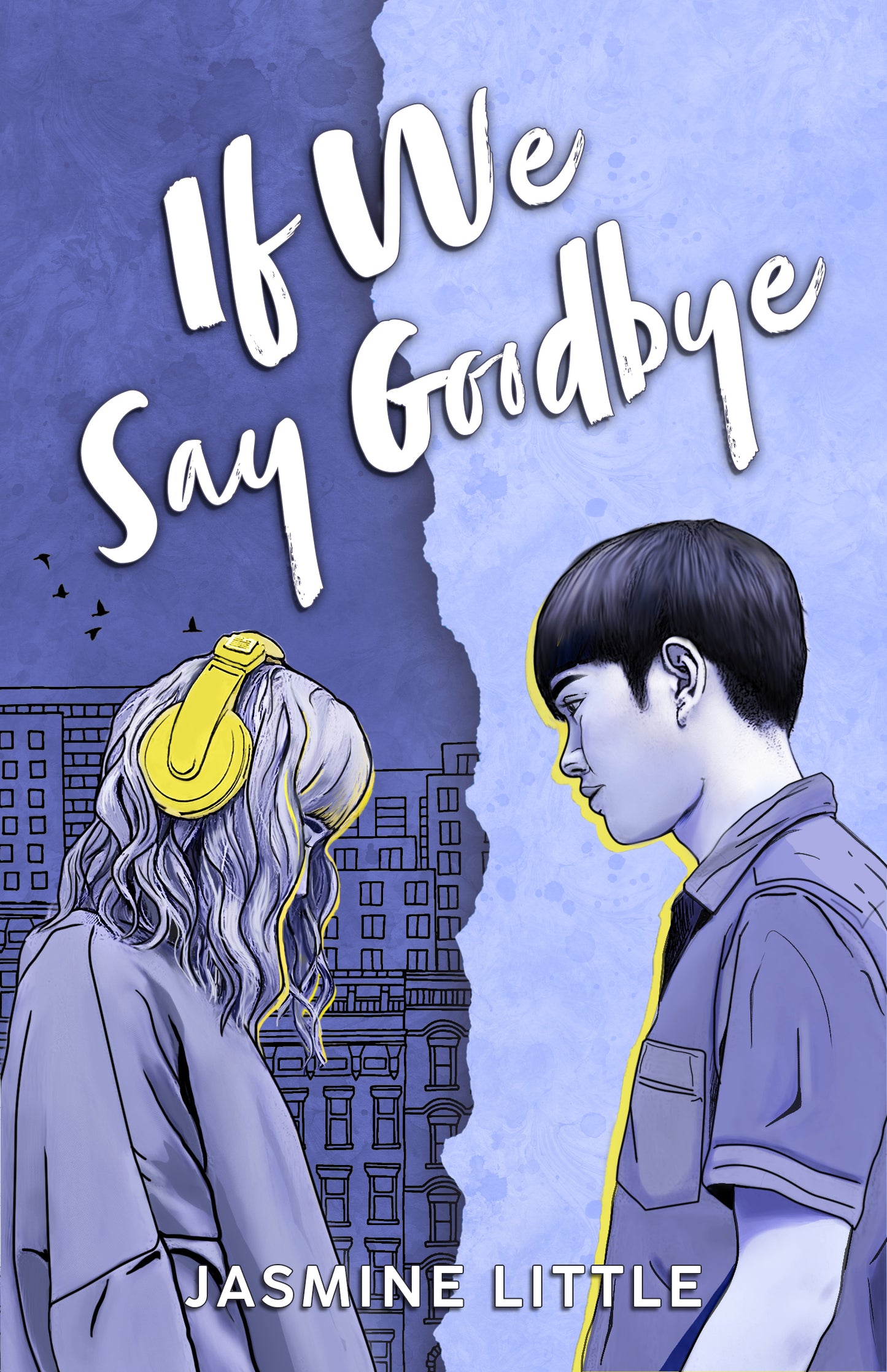 If We Say Goodbye Book by Jasmine Little