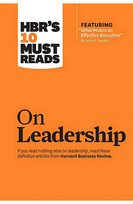 HBR's 10 Must Reads on Leadership Book by by Harvard Business Review