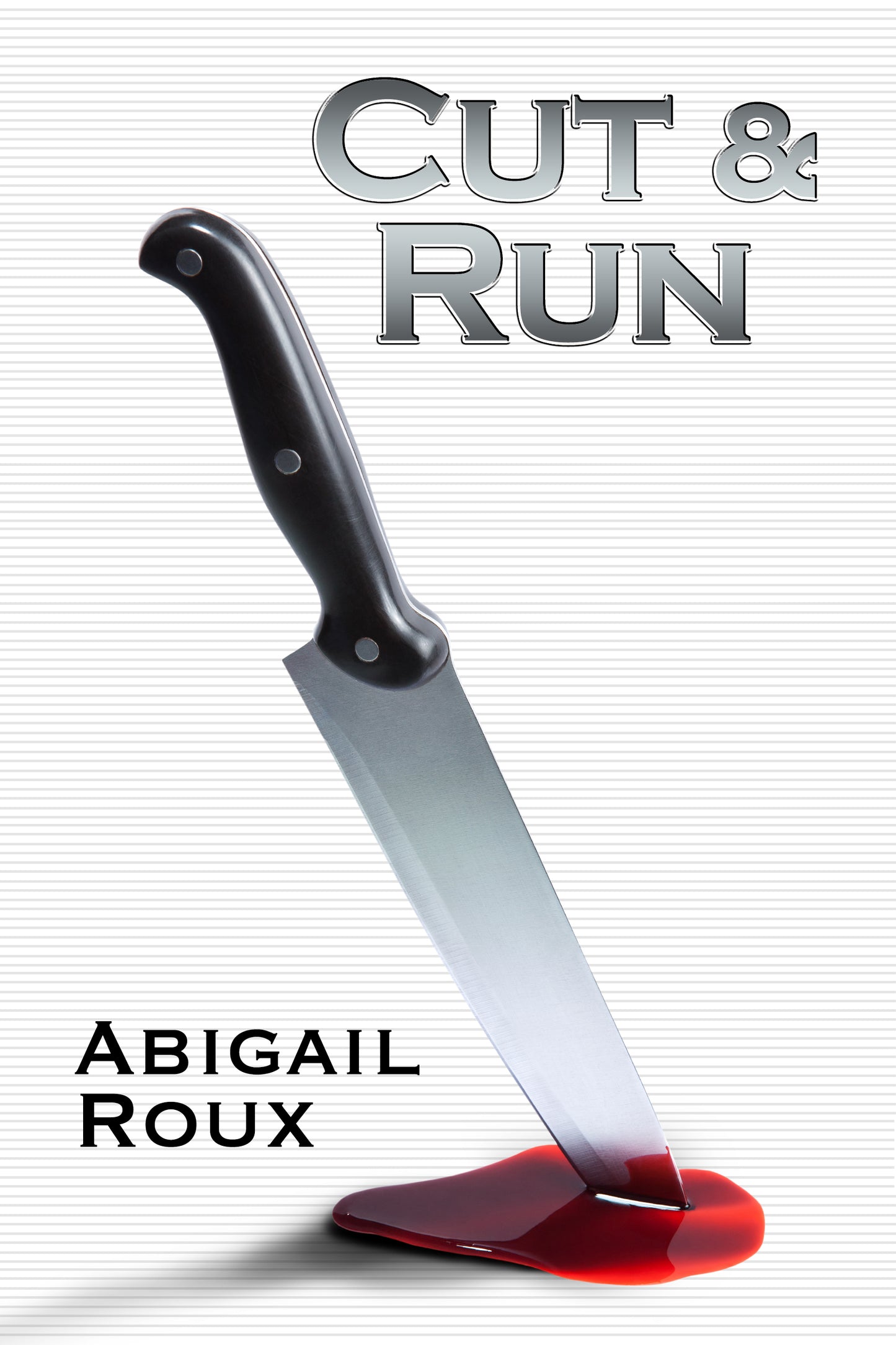 Cut & Run Book by Abigail Roux