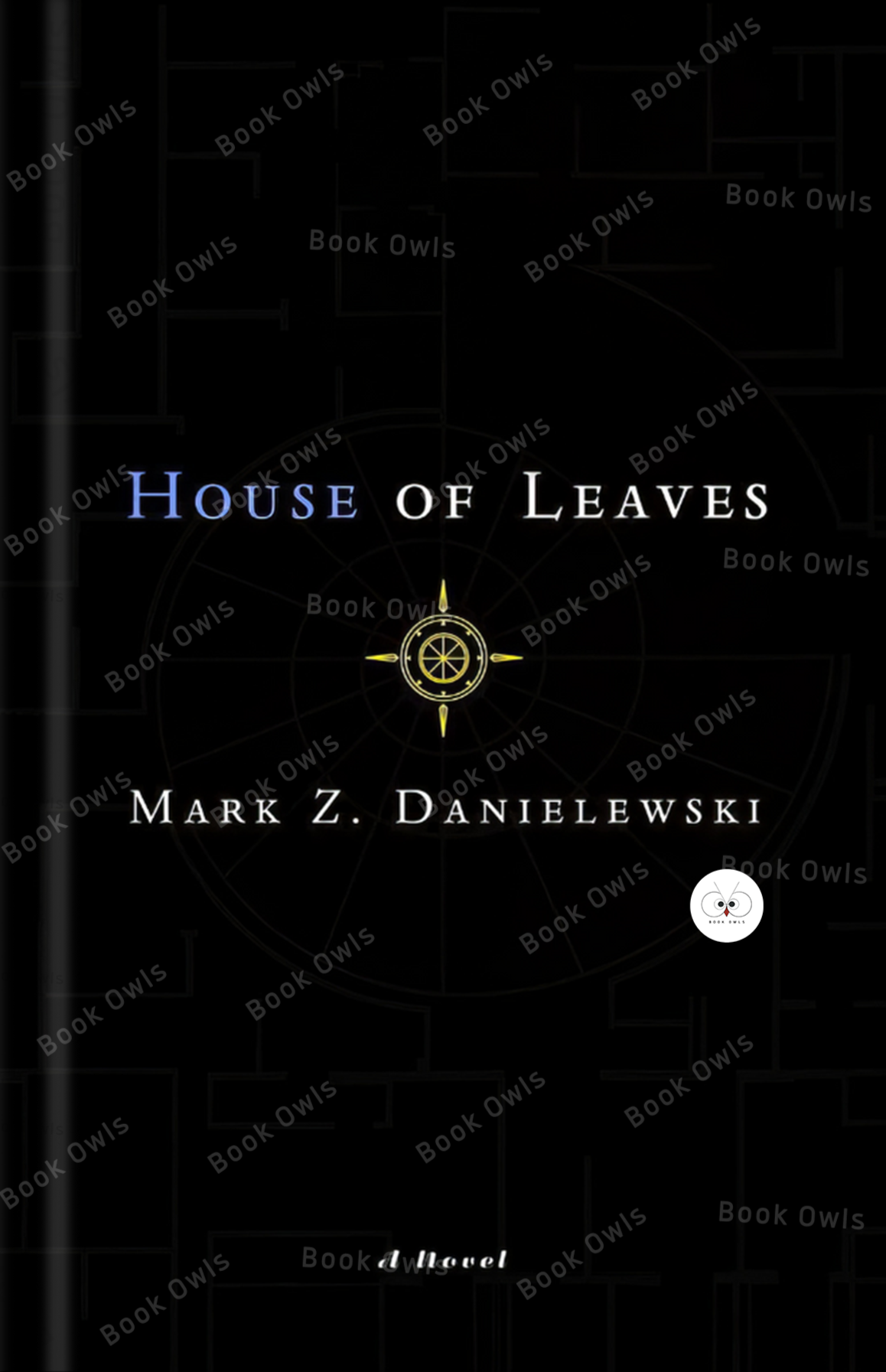 House of Leaves Novel by Mark Z. Danielewski