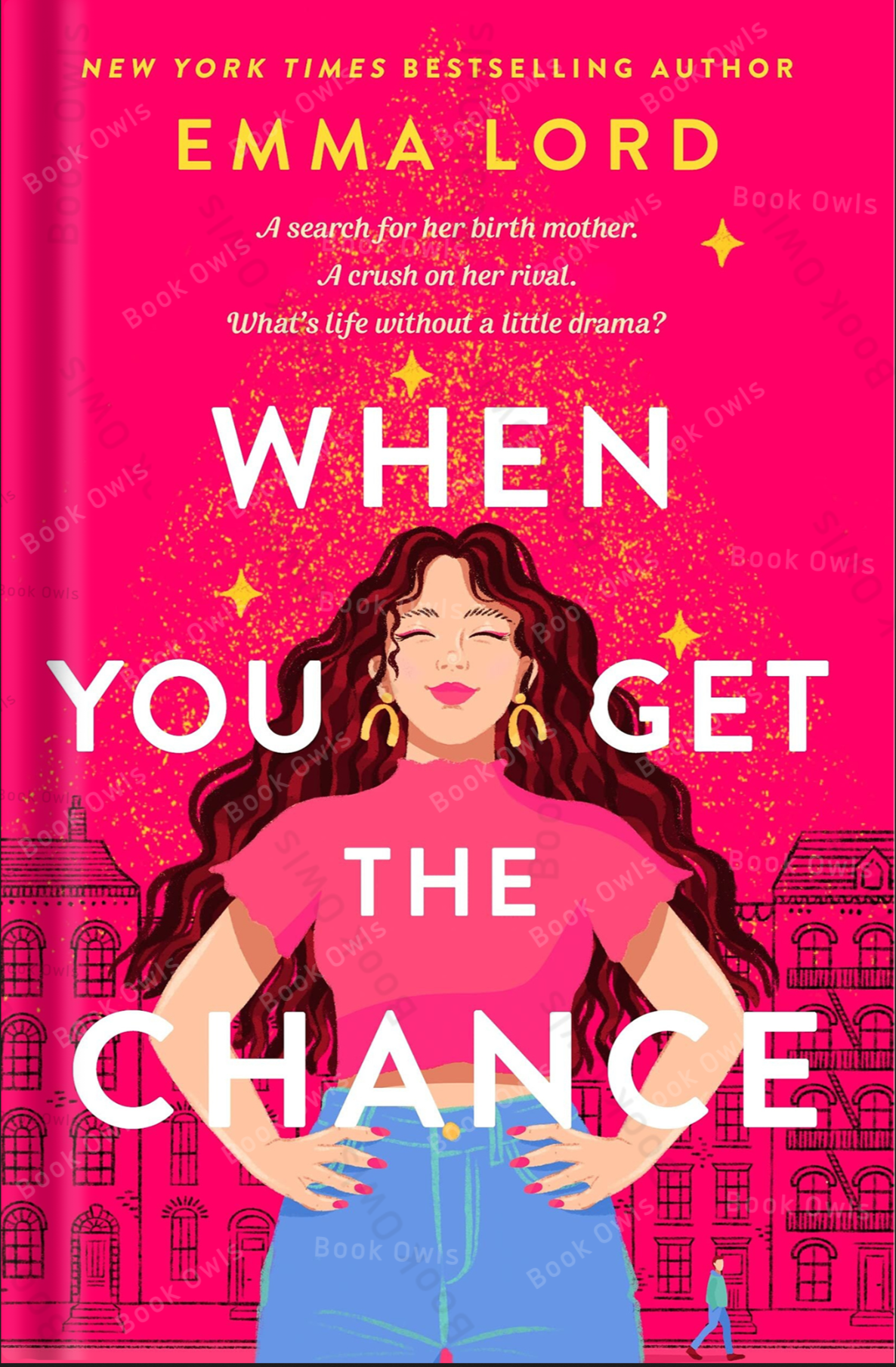 When You Get the Chance: A Novel Book by Emma Lord