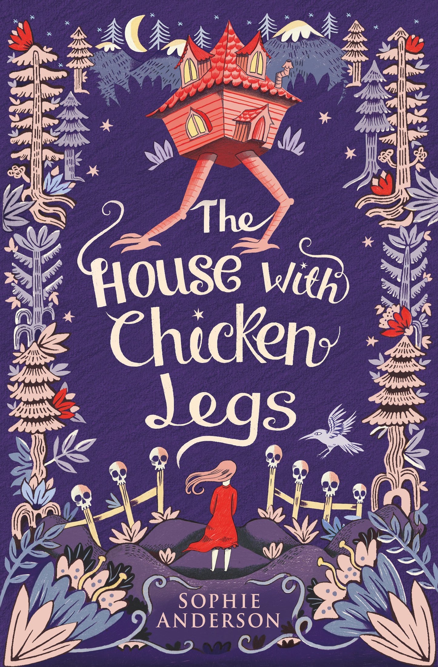 The House with Chicken Legs Novel by Sophie Anderson