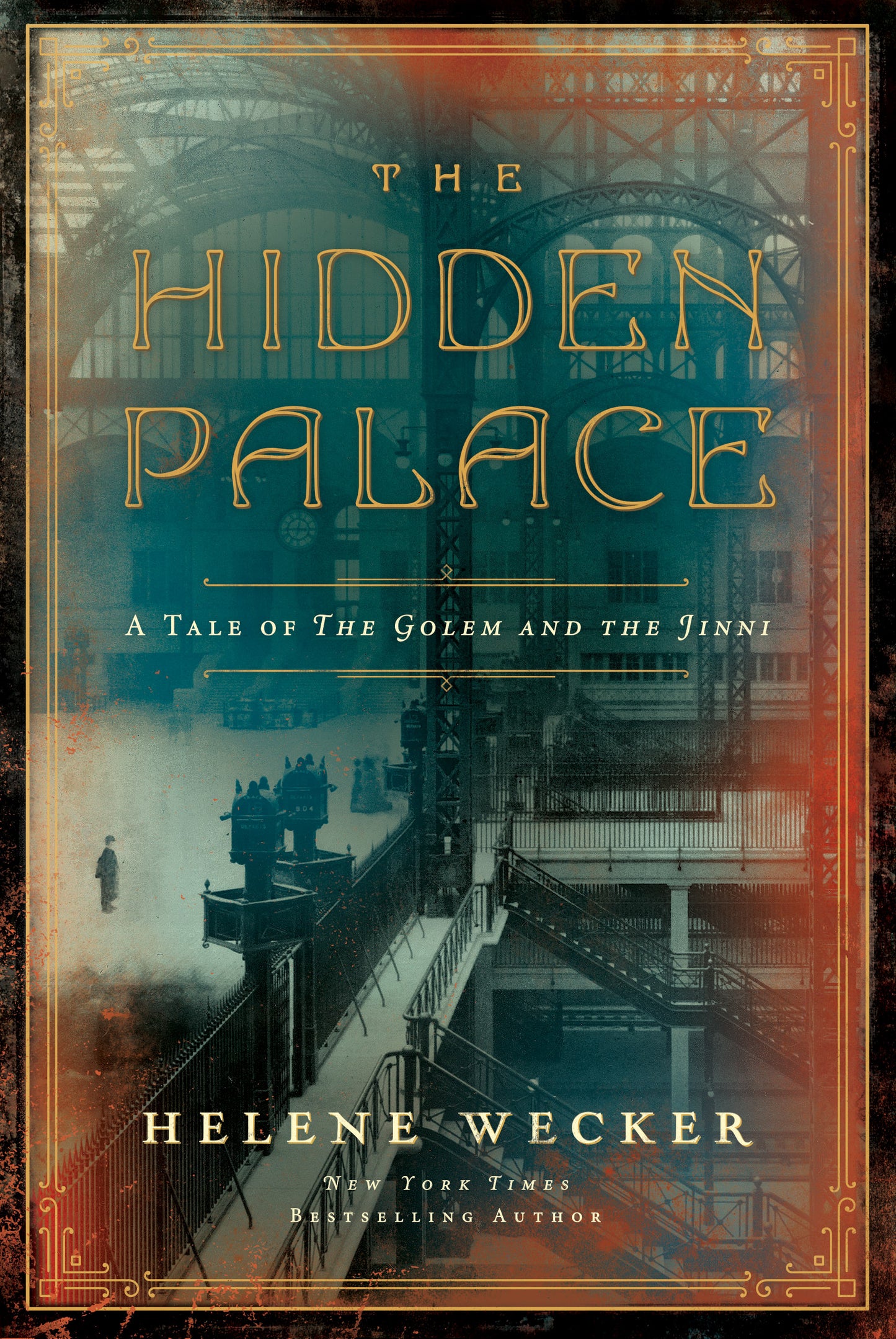 The Hidden Palace: A Novel of the Golem and the Jinni Book by Helene Wecker