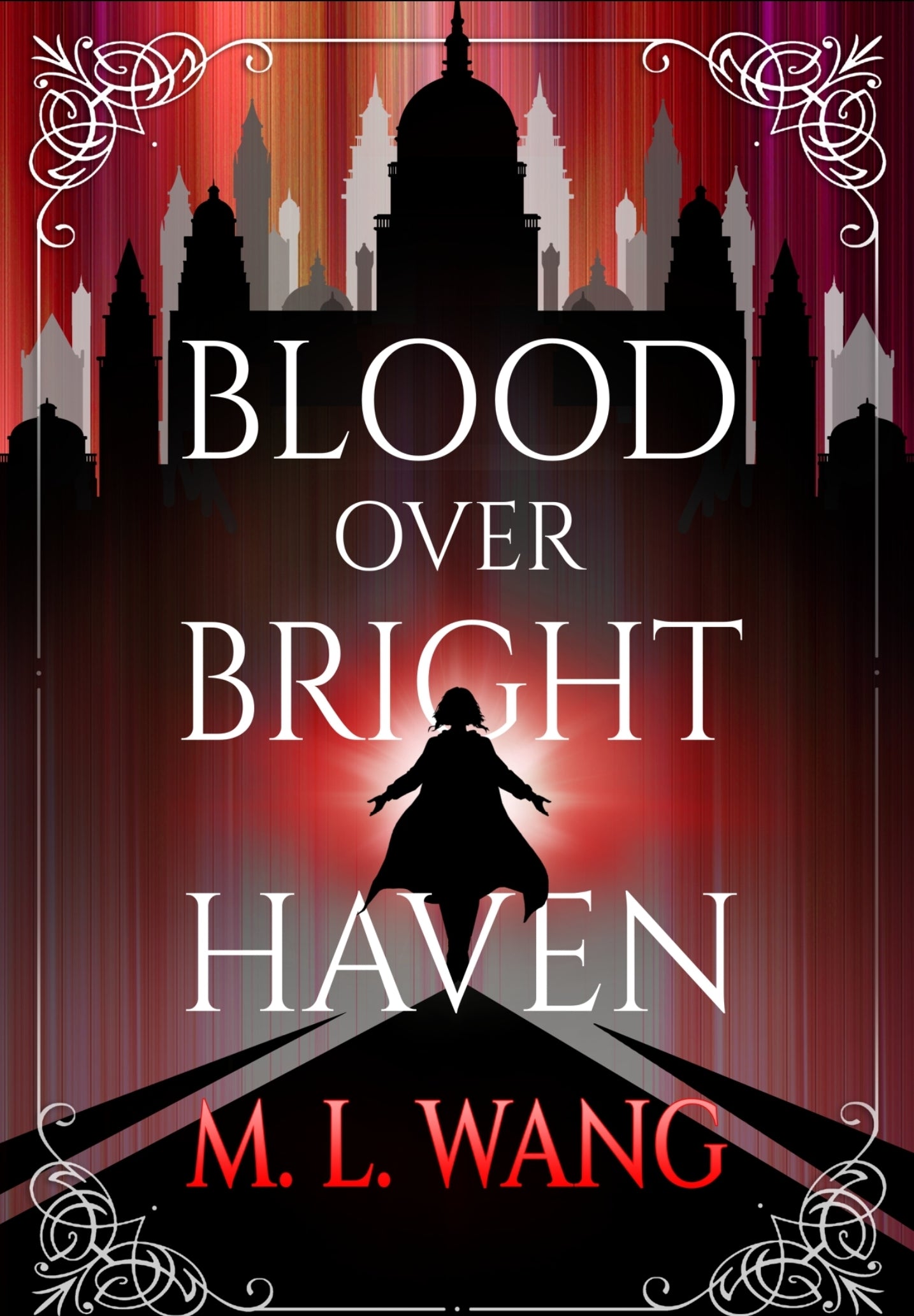 Blood Over Bright Haven
Book by M. L. Wang