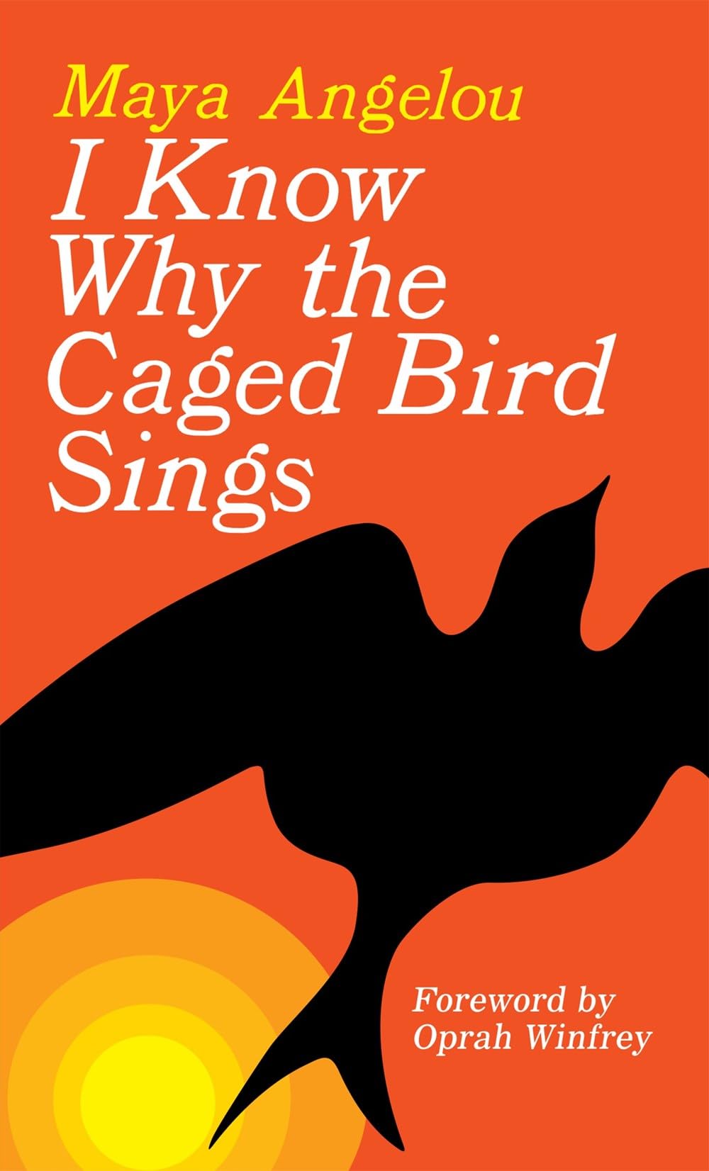 I Know Why the Caged Bird Sings Book by Maya Angelou