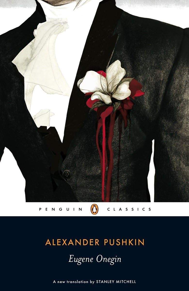 Eugene Onegin: A Romance of Russian Life in Verse Novel by Alexander Pushkin