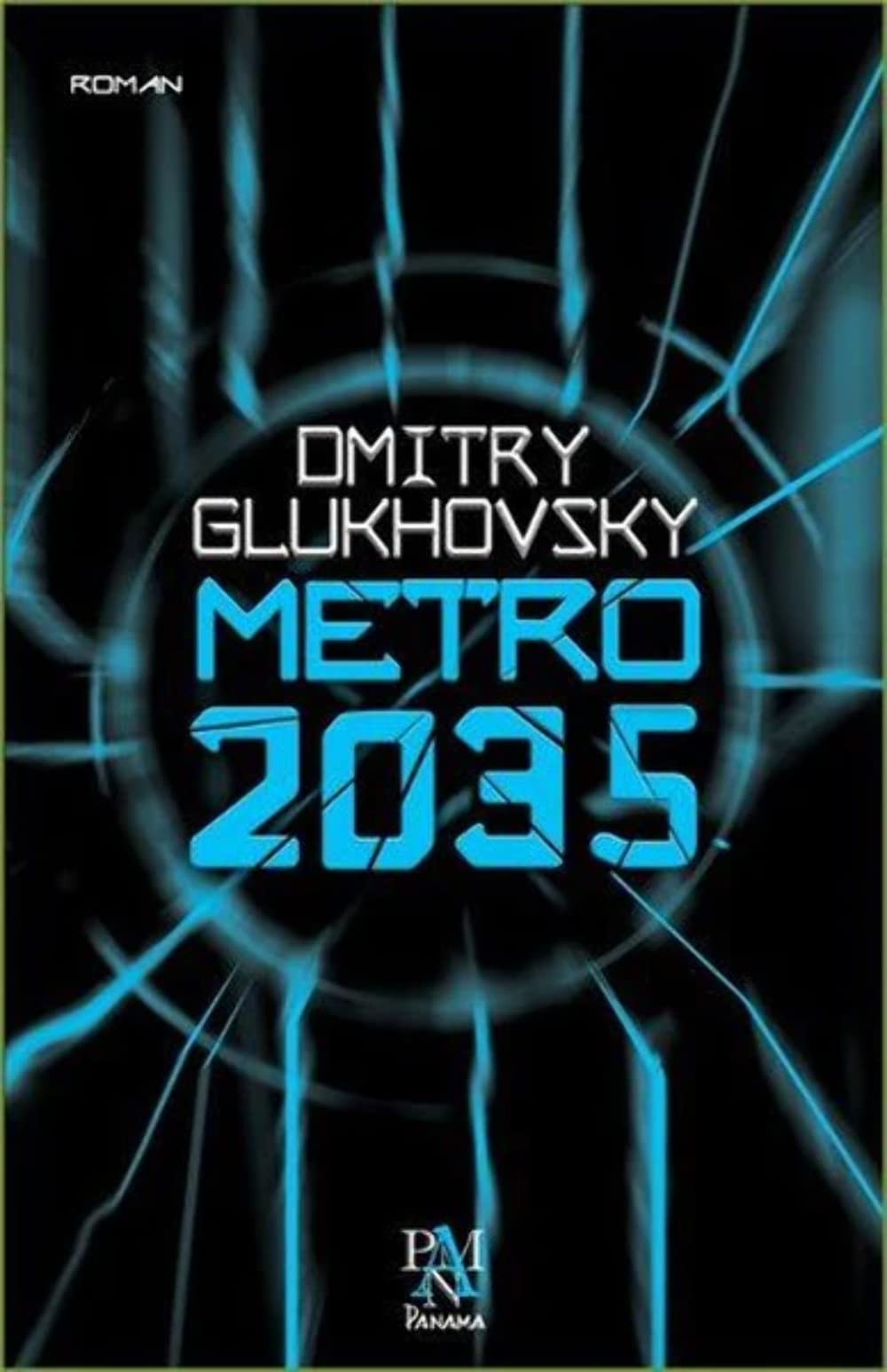 Metro 2035 Novel by Dmitry Glukhovsky