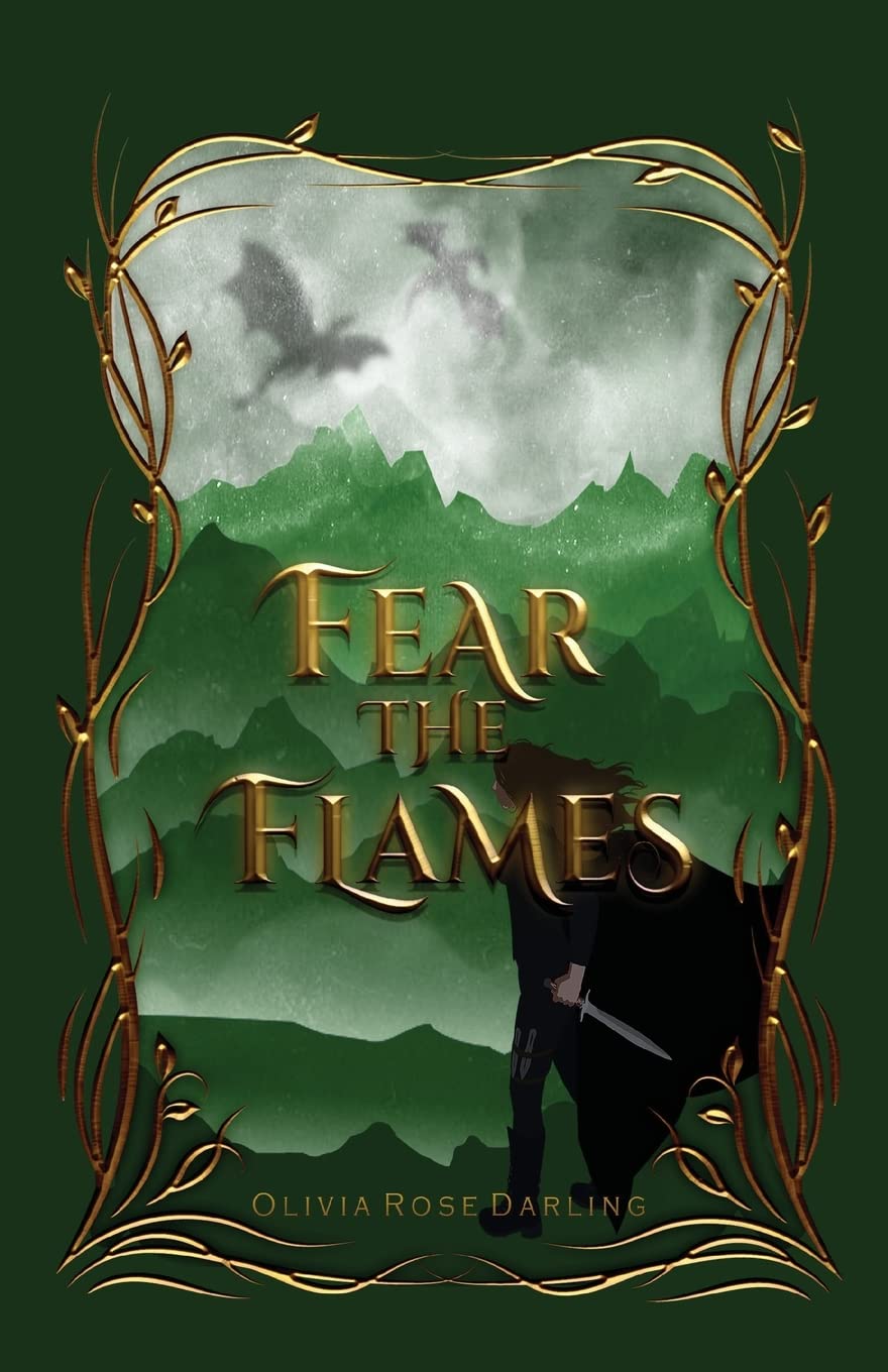 Fear the Flames: The Fear the Flames Series Book by Olivia Rose Darling