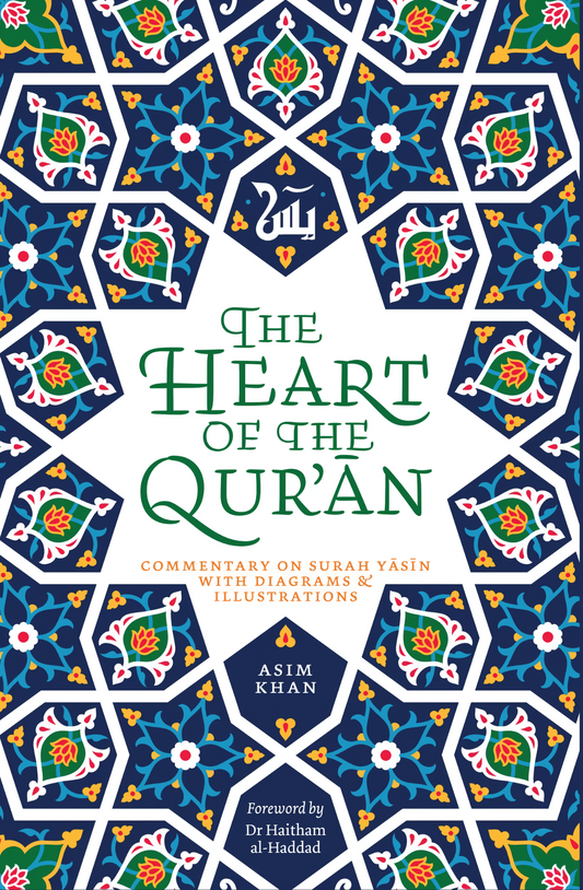 The Heart of the Qur'an by Asim Khan