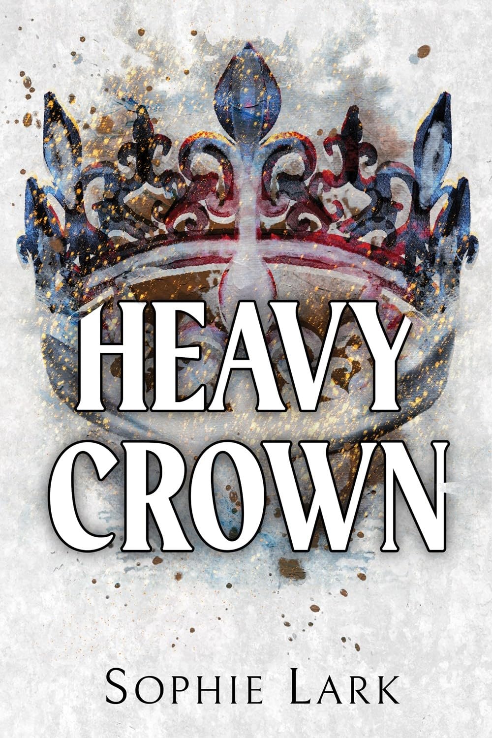Heavy Crown Book by Sophie Lark