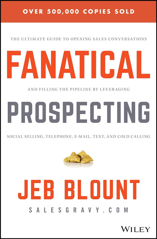 Fanatical Prospecting Book by Jeb Blount