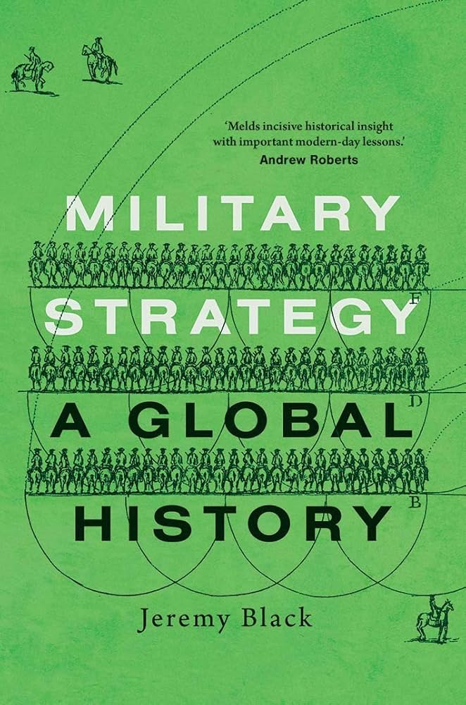 Military Strategy: A Global History Book by Jeremy Black