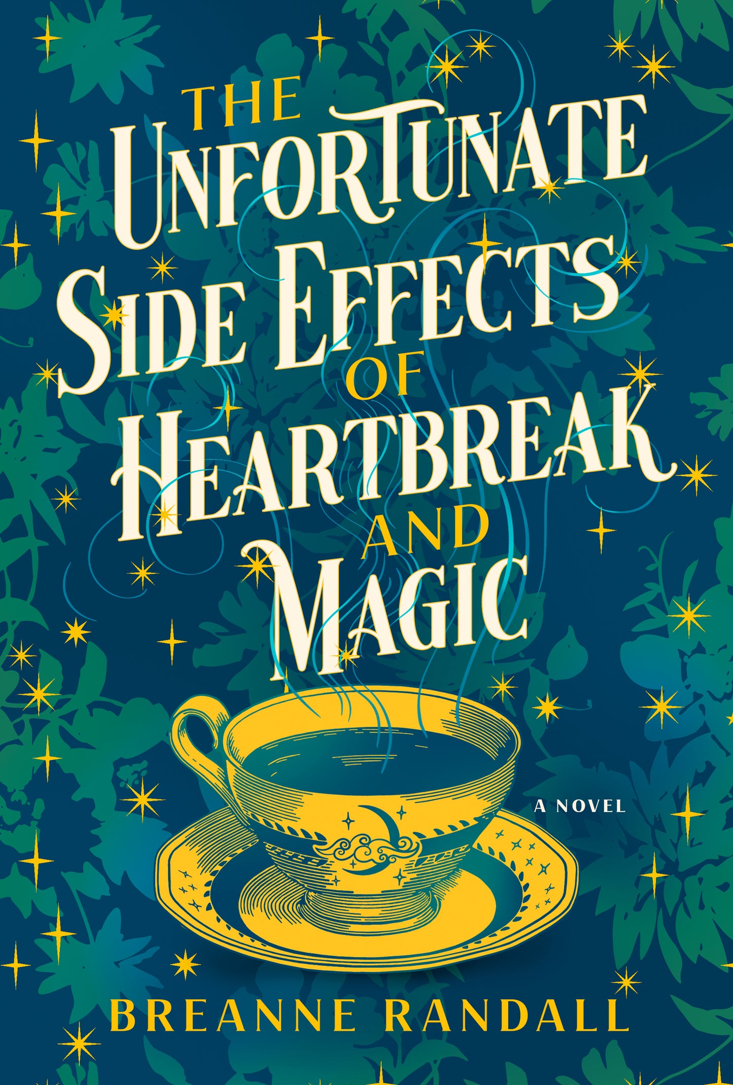 The Unfortunate Side Effects of Heartbreak and Magic: A Novel Book by Breanne Randall