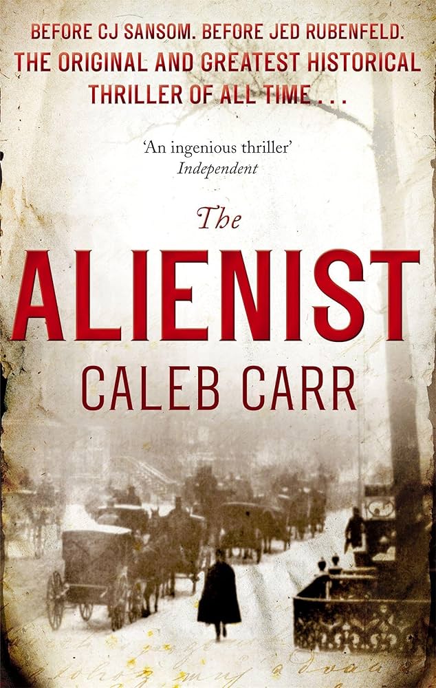 The Alienist Novel by Caleb Carr