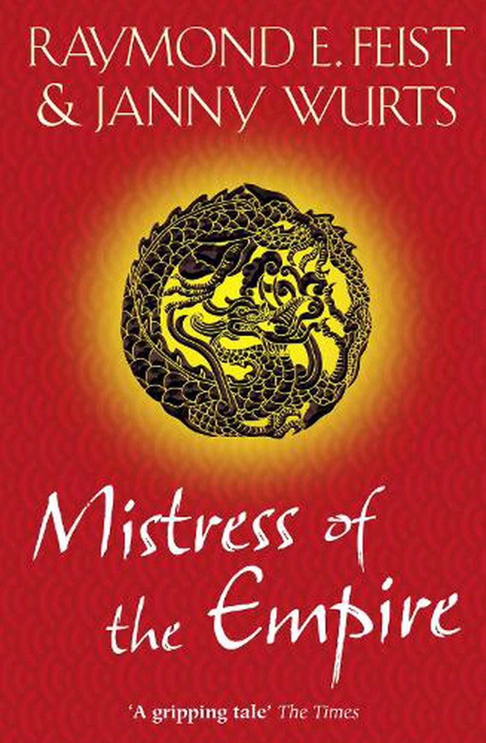 Mistress of the Empire Novel by Janny Wurts and Raymond E. Feist