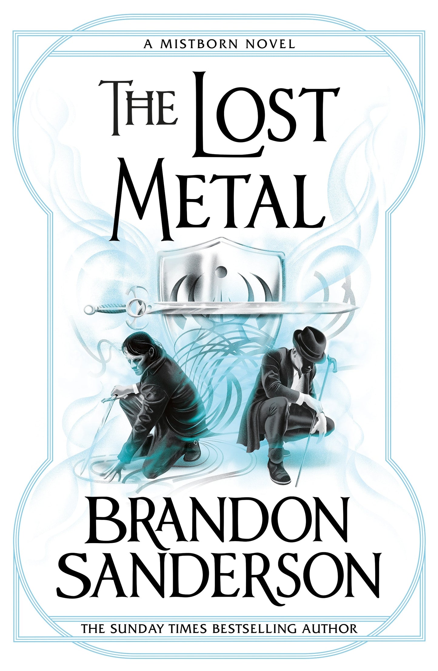 Mistborn: The Lost Metal Novel by Brandon Sanderson