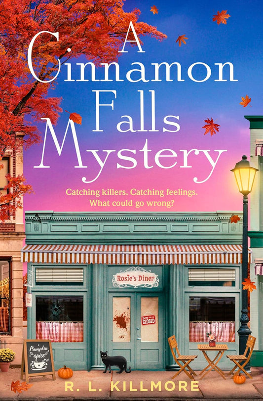A Cinnamon Falls Mystery by R.L. Killmore