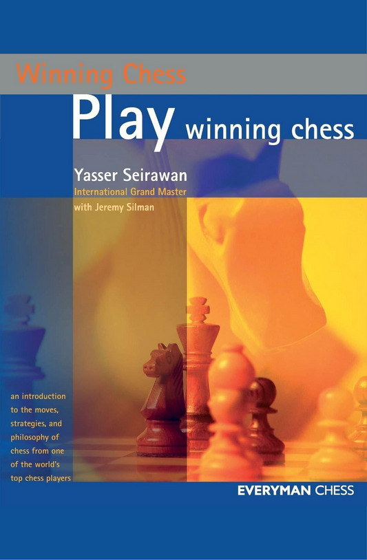 Play Winning Chess by Yasser Seirawan
