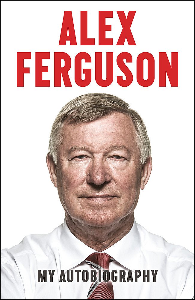 Alex Ferguson: My Autobiography Book by Alex Ferguson