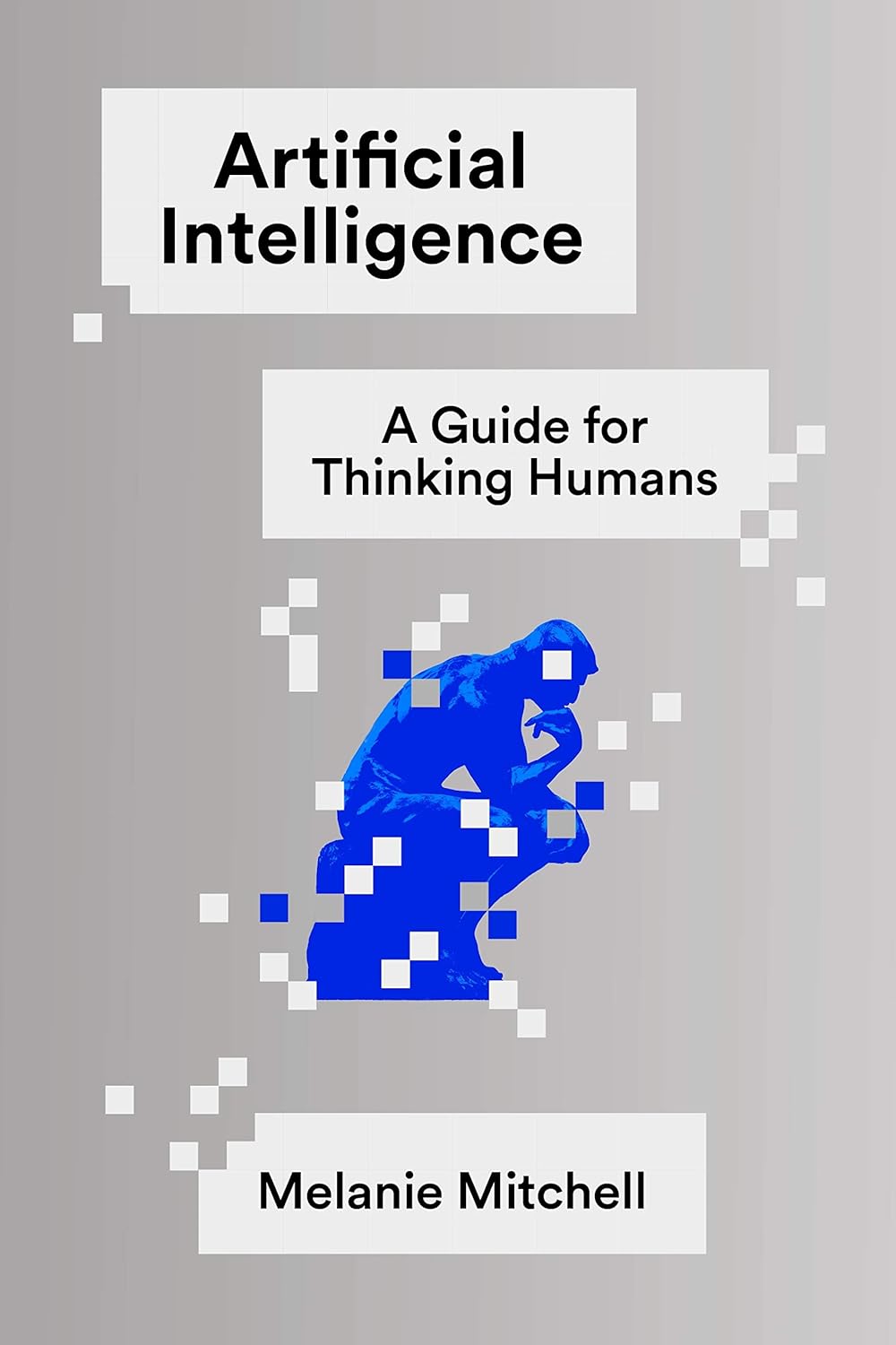 Artificial Intelligence: A Guide for Thinking Humans Book by Melanie Mitchell