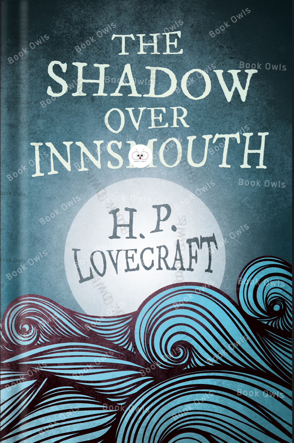 The Shadow over Innsmouth Novella by H. P. Lovecraft