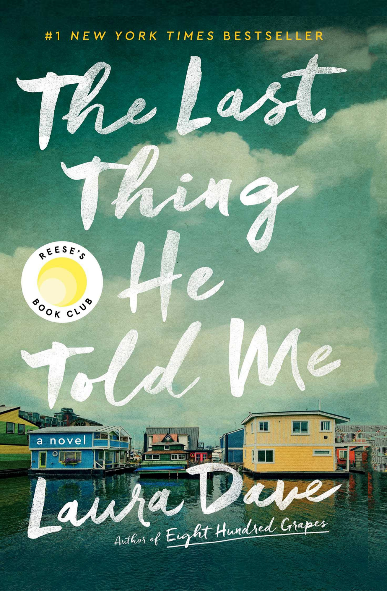 The Last Thing He Told Me Novel by Laura Dave