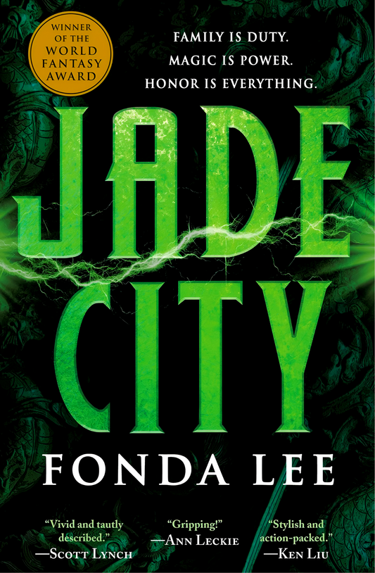 Jade City (The Green Bone Saga 1) Novel by Fonda Lee