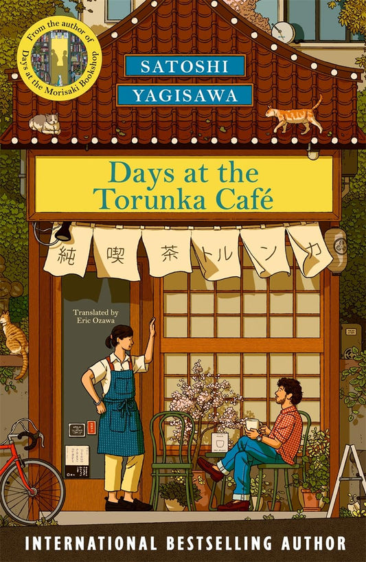 Days at the Torunka Café: A Novel by Satoshi Yagisawa
