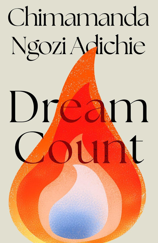 Dream Count Novel by Chimamanda Ngozi Adichie