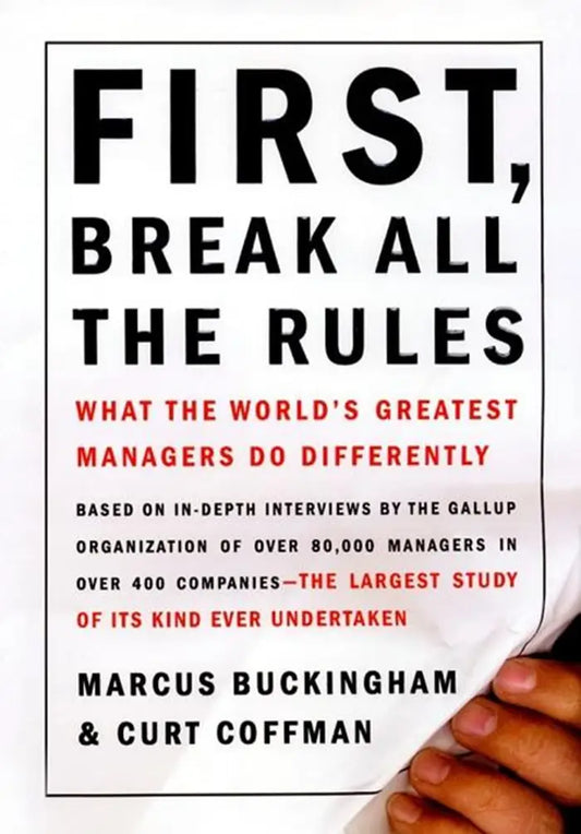First, Break All the Rules Book by Marcus Buckingham