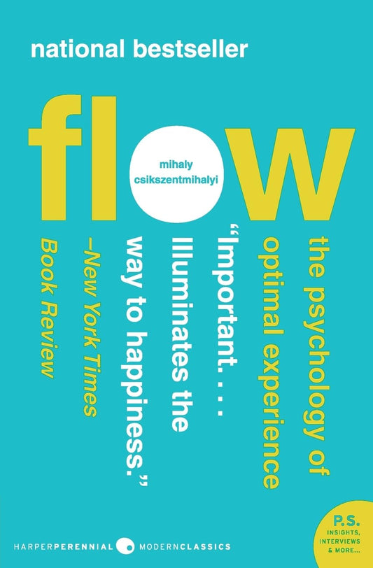 Flow: The Psychology of Optimal Experience Book by Mihaly Csikszentmihalyi