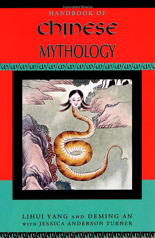 Handbook of Chinese Mythology by Lihui Yang