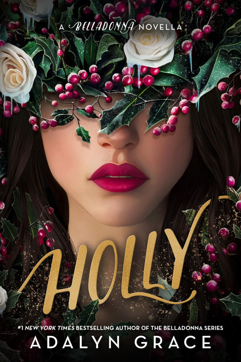 Holly: A Belladonna Novella Book by Adalyn Grace