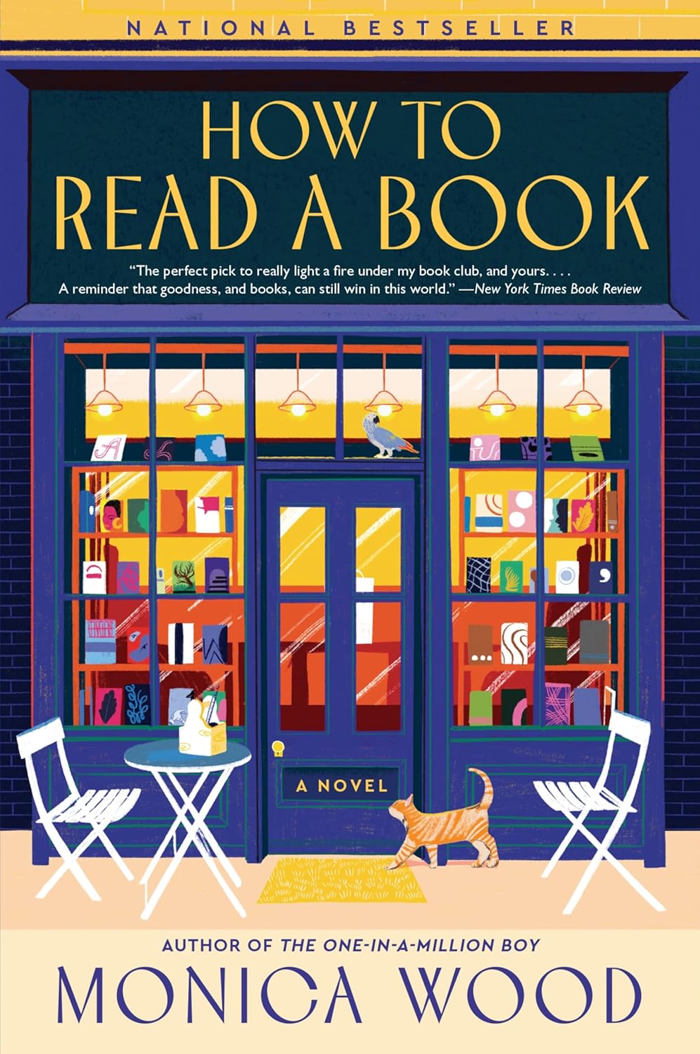 How to Read a Book: A Heartfelt Novel of Redemption and Unlikely Friendships in a Small Town Bookstore by Monica Wood