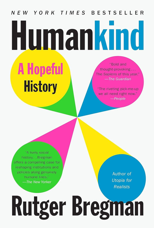Humankind: A Hopeful History by Rutger Bregman , Elizabeth Manton, Erica Moore