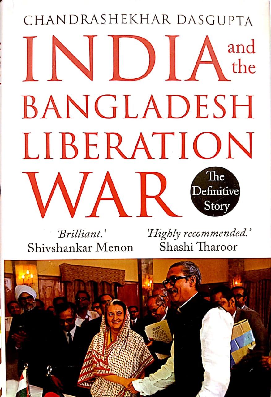 India and the Bangladesh Liberation War Book by Chandrashekhar Dasgupta
