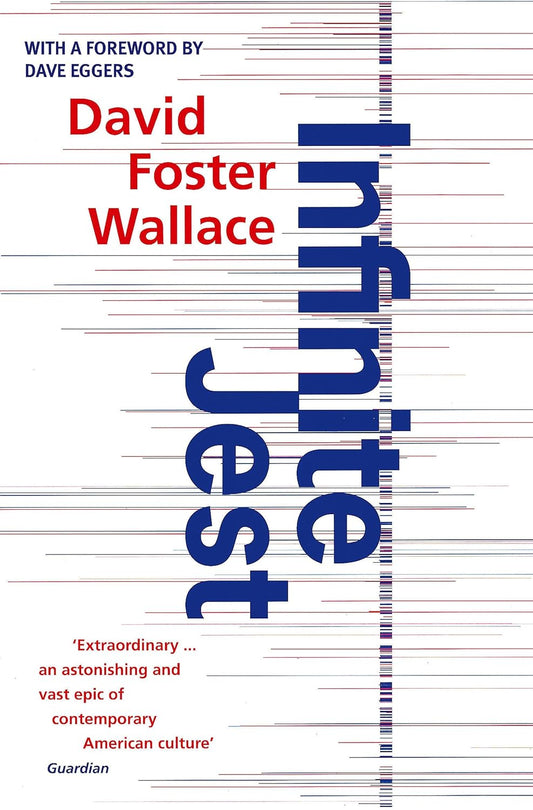 Infinite Jest Novel by David Foster Wallace