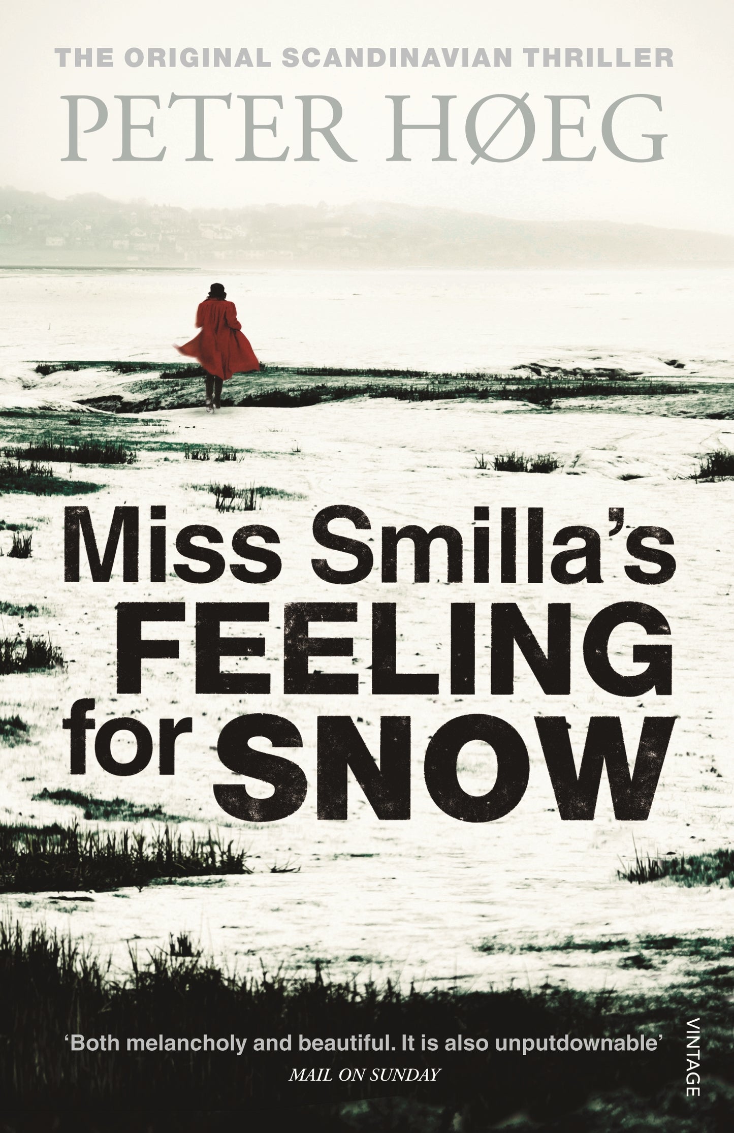Miss Smilla's Feeling for Snow Novel by Peter Høeg
