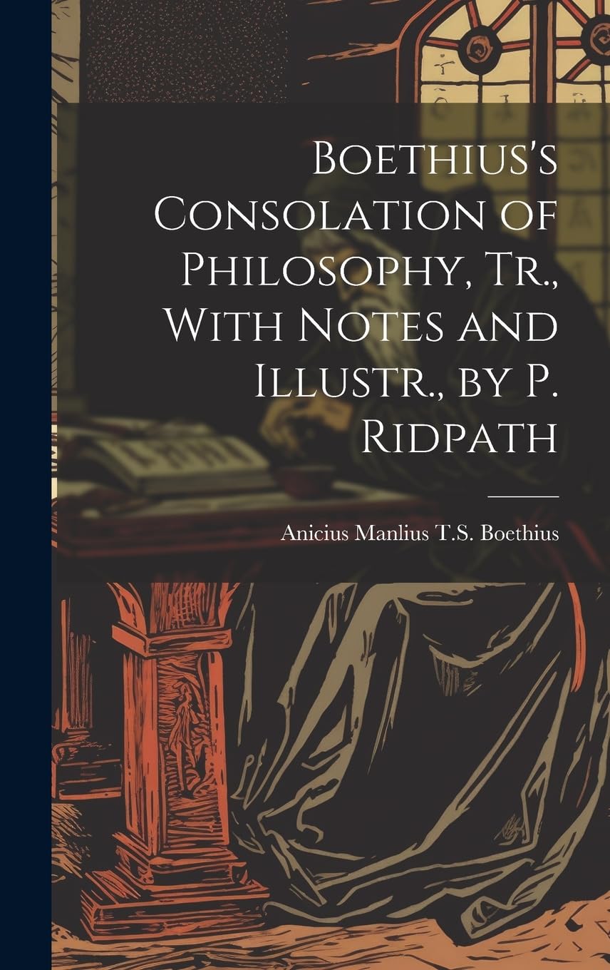 On the Consolation of Philosophy Book by Anicius Manlius T S Boethius