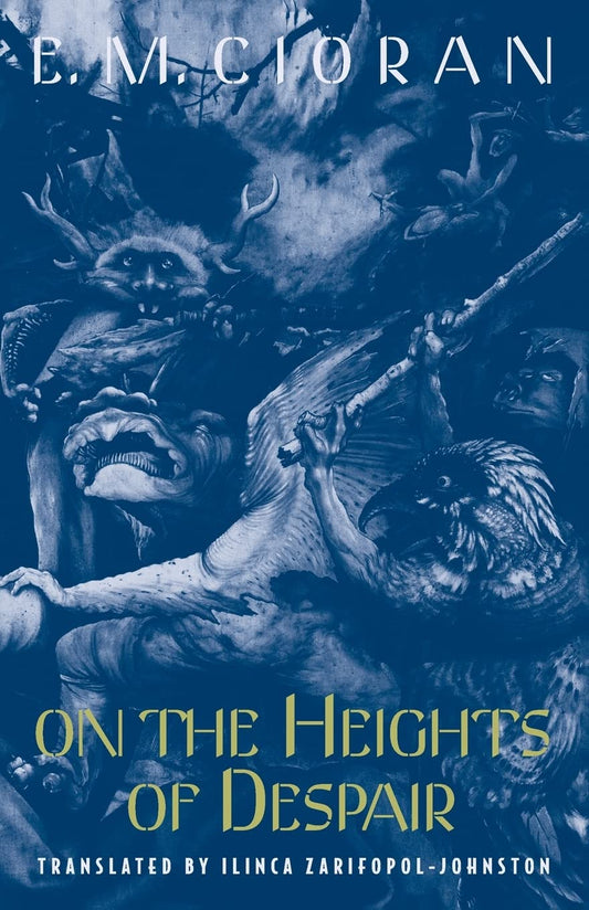 On the Heights of Despair by Emil Cioran