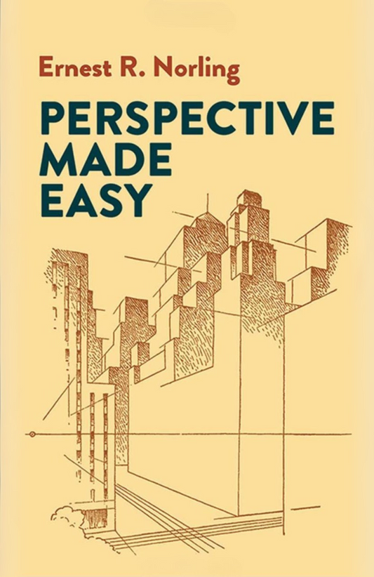 Perspective Made Easy Book by Ernest Ralph Norling