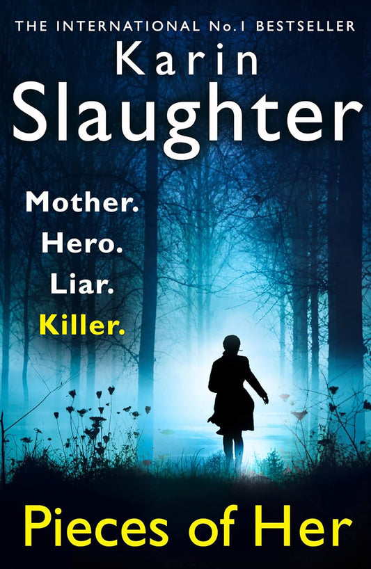 Pieces of Her Novel by Karin Slaughter