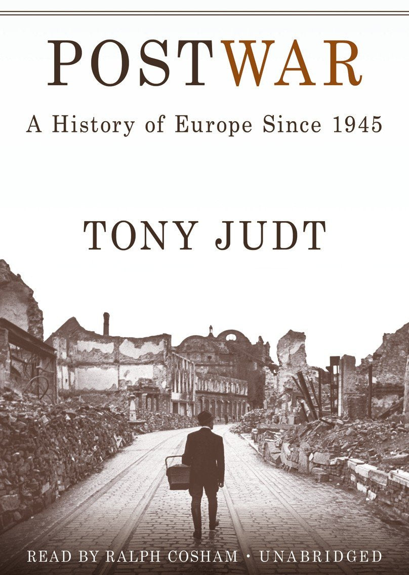 Postwar: A History of Europe Since 1945 Book by Tony Judt