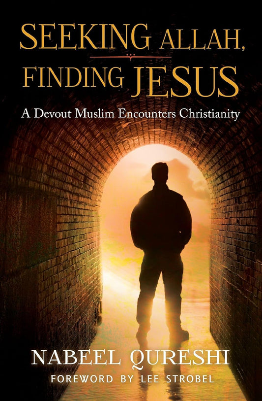 Seeking Allah, Finding Jesus: A Devout Muslim Encounters Christianity Book by Nabeel Qureshi