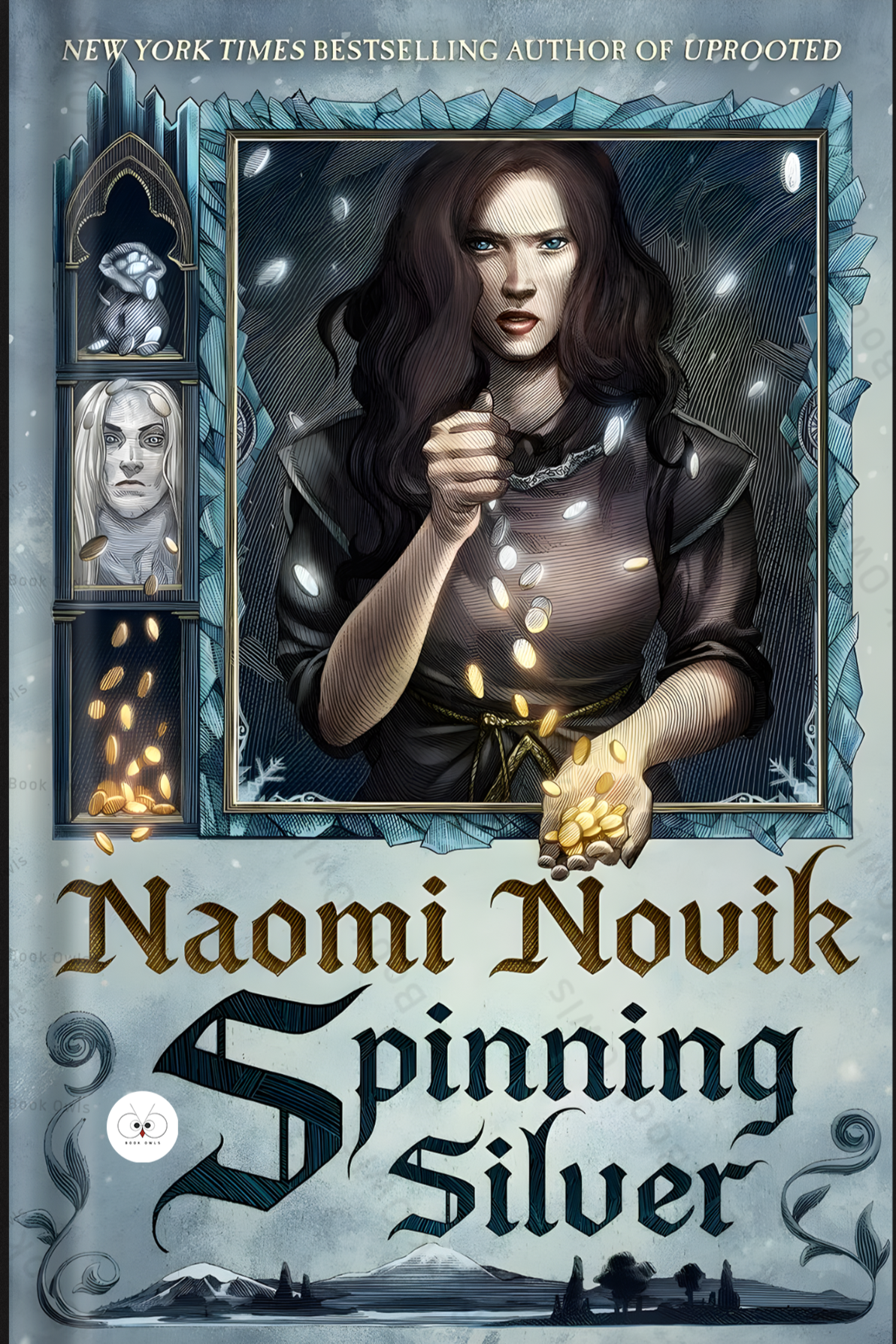 Spinning Silver Novel by Naomi Novik