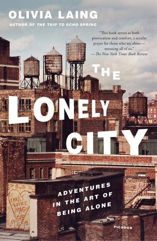 The Lonely City Book by Olivia Laing