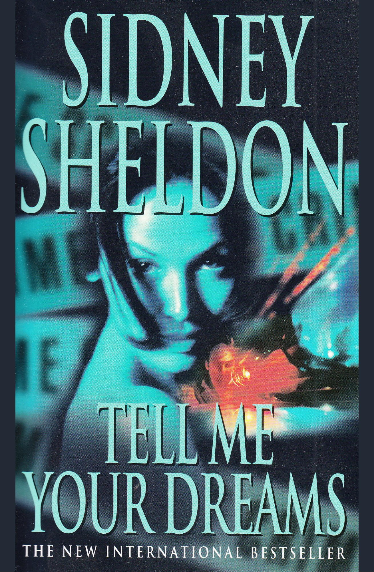Tell Me Your Dreams Novel by Sidney Sheldon