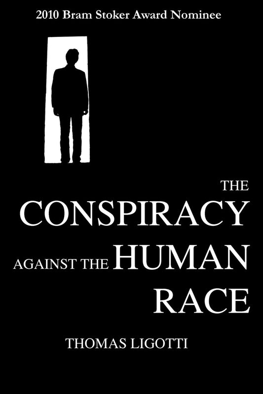 The Conspiracy Against the Human Race Book by Thomas Ligotti