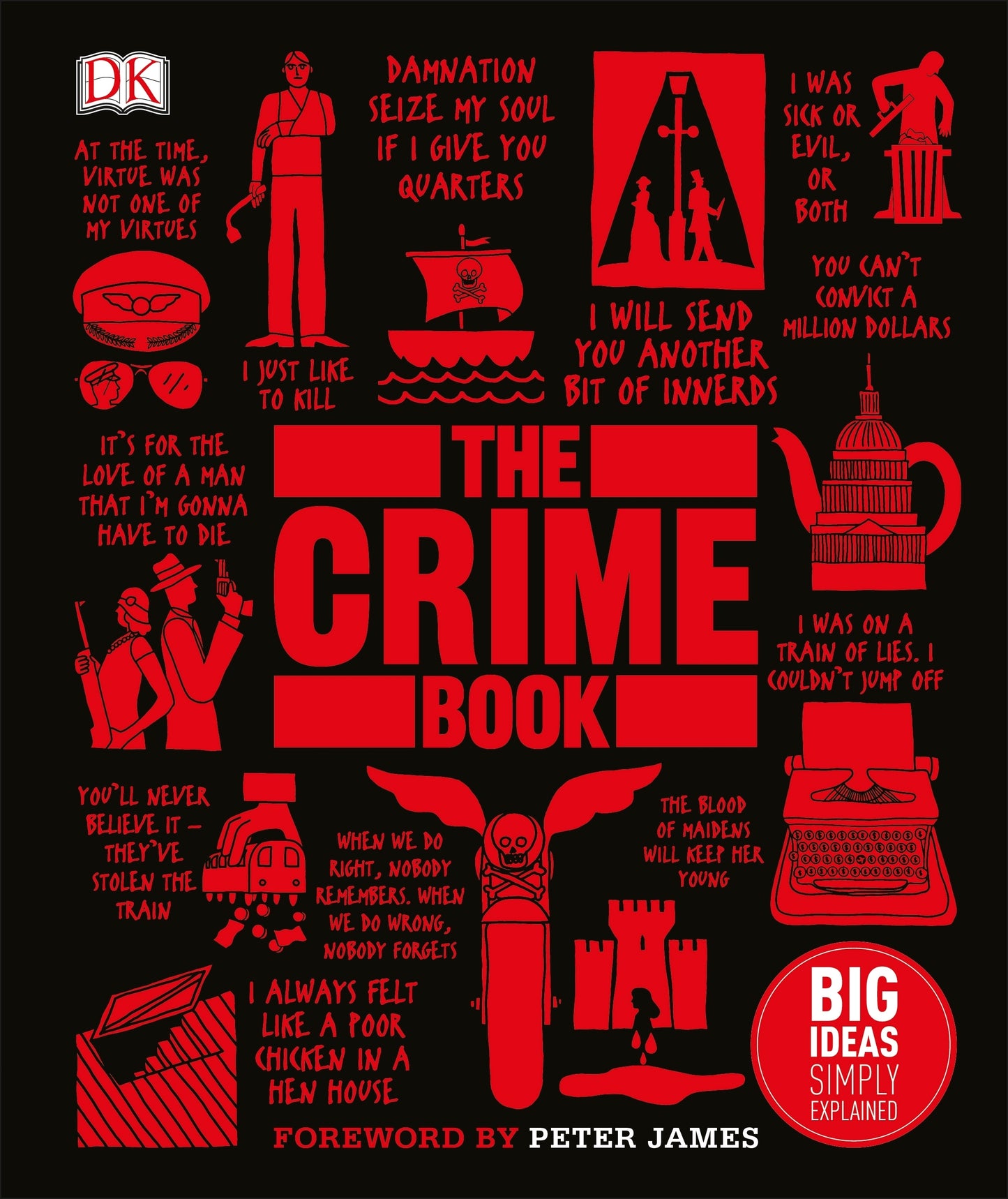 The Crime Book: Big Ideas Simply Explained by DK