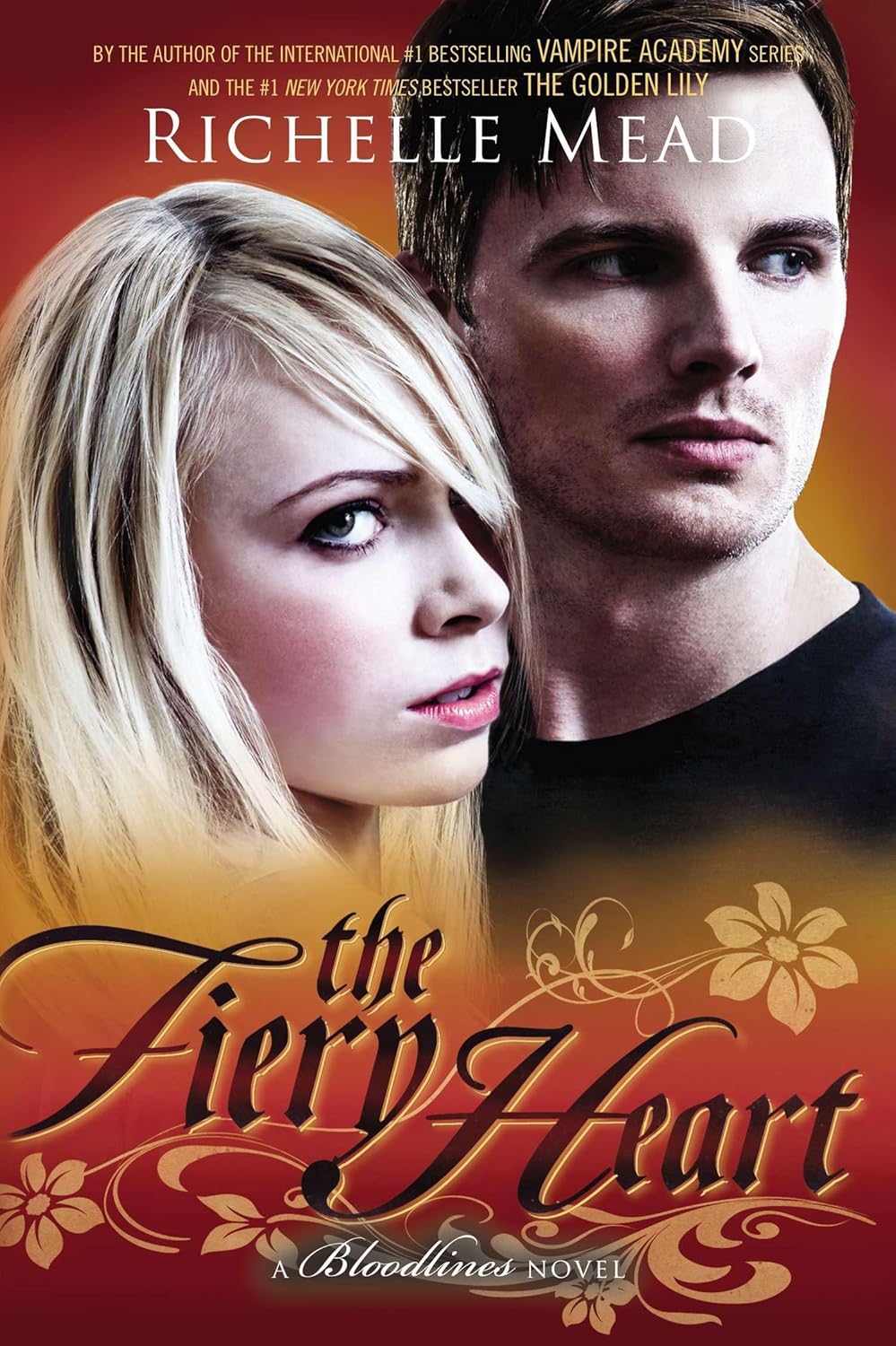The Fiery Heart: A Bloodlines Novel by Richelle Mead